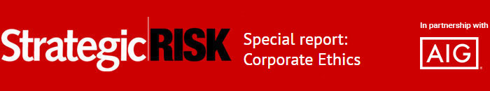 Special report: Corporate ethics | Updates from AIG | StrategicRISK